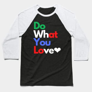 Love, motivation, typography Baseball T-Shirt